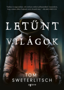 Letűnt világok - Tom Sweterlitsch