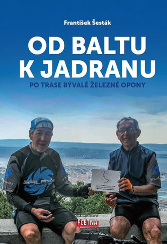 Od Baltu k Jadranu - František Šesták