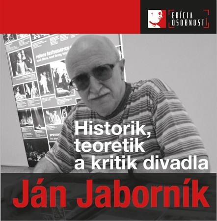 Kniha Ján Jaborník. Historik, teoretik a kritik divadla