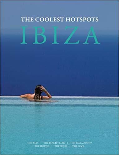 Coolest Hotspots Ibiza