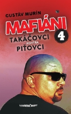 Mafiáni 4: Takáčovci kontra Piťovci - Gustáv Murín