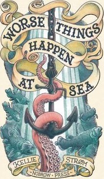 Worse Things Happen At Sea