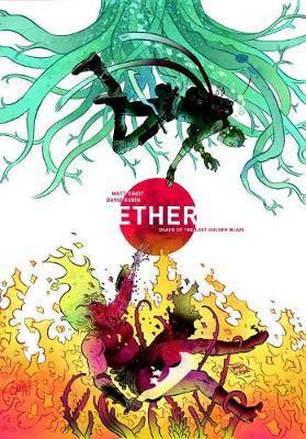Ether Volume 1 - Death Of The Last Golden Blaze