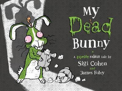 My Dead Bunny - A Zombie Rabbit Tale