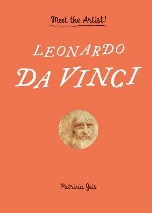 Leonardo da Vinci Meet the Artist!