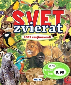 Kniha Svet zvierat 1001 zaujímavostí