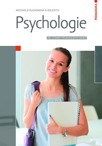 Psychologie - Michaela Pugnerová,Kolektív autorov