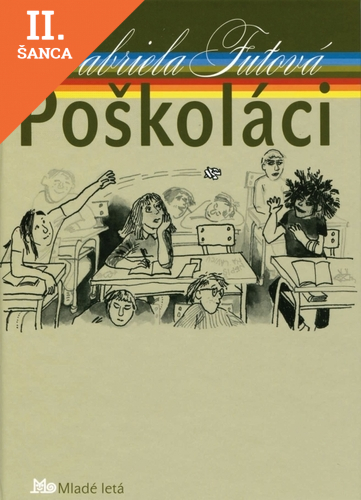 Lacná kniha Poškoláci - 3. vydanie
