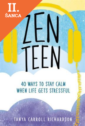 Lacná kniha Zen Teen: 40 Ways to Stay Calm When Life Gets Stressful
