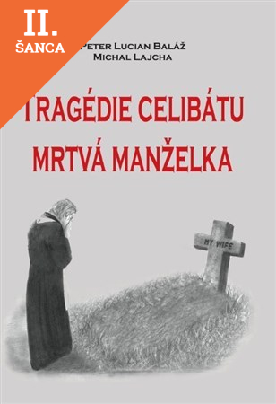 Lacná kniha Tragédie celibátu - Mrtvá manželka