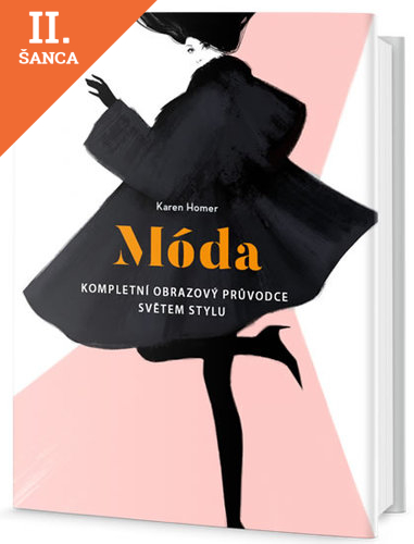 Lacná kniha Móda - Kompletní obrazový průvodce světem stylu