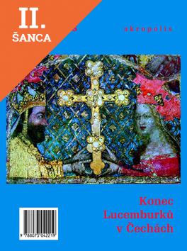 Lacná kniha Konec Lucemburků v Čechách