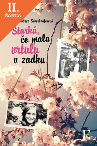 Lacná kniha Starká, čo mala vrtuľu v zadku