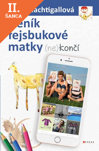 Lacná kniha Deník fejsbukové matky (ne)končí