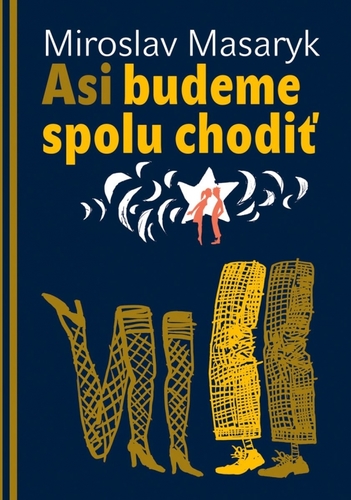 Kniha Asi budeme spolu chodiť