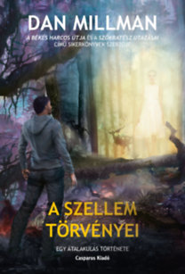 A Szellem törvényei - Egy átalakulás története