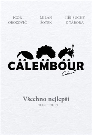 Cabaret Calembour - Igor Orozovič,Jiří Suchý,Milan Šotek