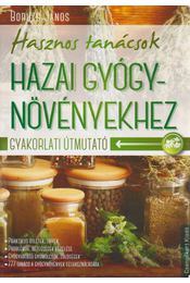 Hasznos tanácsok hazai gyógynövényekhez