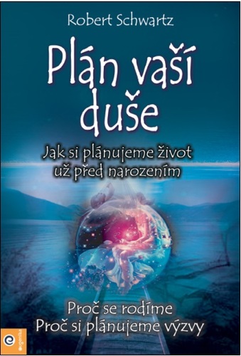Kniha Plán Vaší duše - Jak si plánujeme život už před narozením