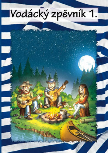 Kniha Vodácký zpěvník 1. - CD