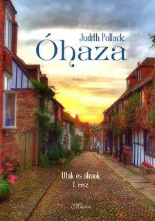 Kniha Óhaza - Utak és álmok I. - Judith Pollack