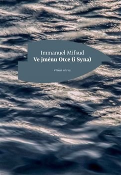 Kniha Ve jménu Otce (i Syna) - Immanuel Mifsud