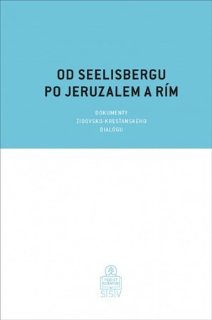 Od Seelisbergu po Jeruzalem a Rím