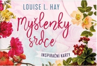 Myšlenky srdce - Inspirační karty - Louise L. Hay