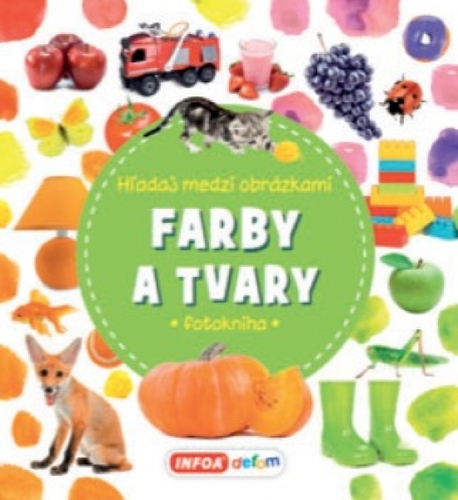Kniha Hľadaj medzi obrázkami: Farby a tvary