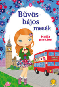 Kniha Bűvös-bájos mesék 2. - Julie Camel