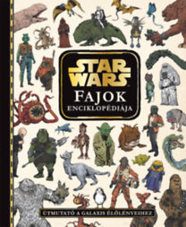 Star Wars - Fajok enciklopédiája