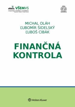 Finančná kontrola - Michal Oláh,Ľubomír Šidelský,Ľuboš Cibák