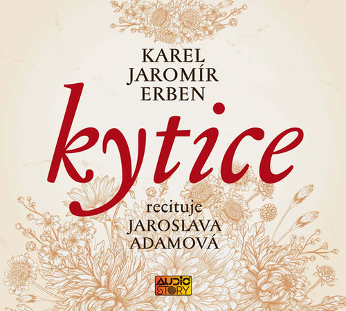 Kniha Kytice - CDmp3 (Recituje Jaroslava Adamová) - CD