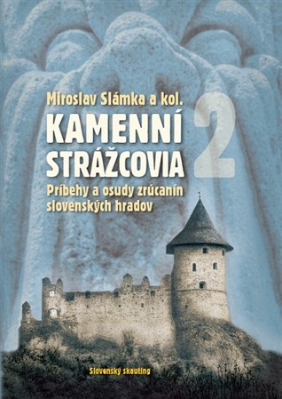 Kamenní strážcovia 2 - Kolektív autorov,Miroslav Slámka