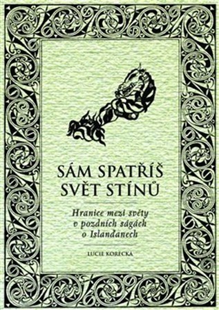 Kniha Sám spatříš svět stínů - Lucie Korecká