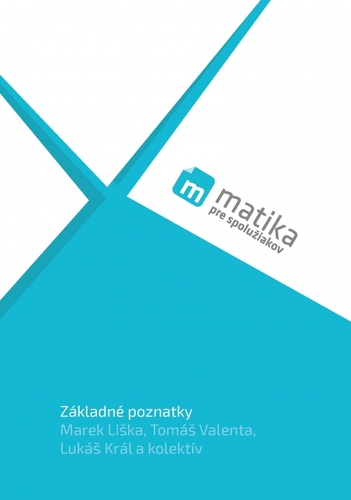 Matika pre spolužiakov: Základné poznatky (učebnica) - Kolektív autorov