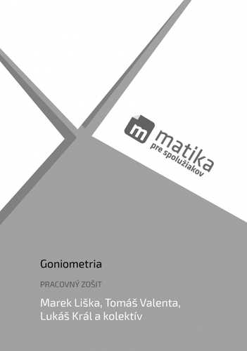 Kniha Matika pre spolužiakov: Goniometria (pracovný zošit)