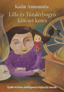 Kniha Lilla és Tündérbogyó kincset keres - Annamária Kádár