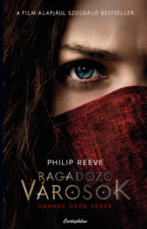 Ragadozó városok - Philip Reeve