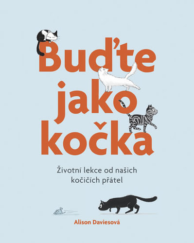 Kniha Buďte jako kočka - Alison Davies