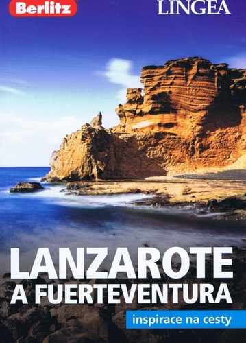 Lanzarote a Fuerteventura - inspirace na cesty