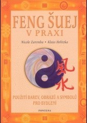 Feng šuej v praxi - Nicole Zaremba