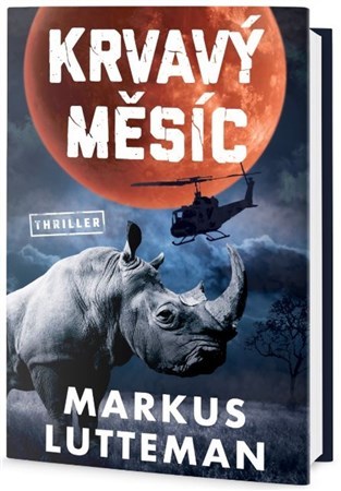 Kniha Krvavý měsíc - Markus Lutteman