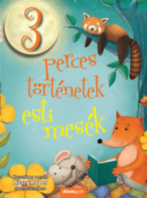Esti mesék - 3 perces történetek