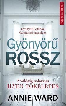 Kniha Gyönyörű rossz - Gyönyörű otthon - gyönyörű szerelem - Annie Ward