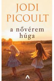 Kniha A nővérem húga - Jodi Picoult