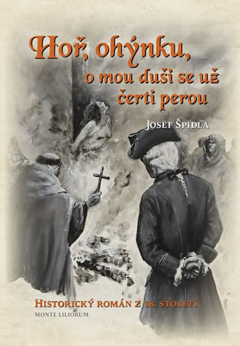Hoř, ohýnku, o mou duši se už čerti perou
