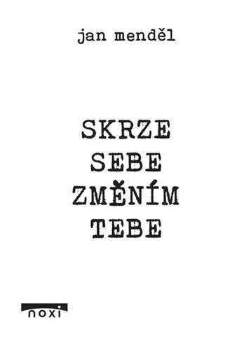 Kniha Skrze sebe změním tebe