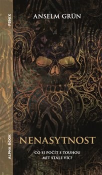 Kniha Nenasytnost - Anselm Grün