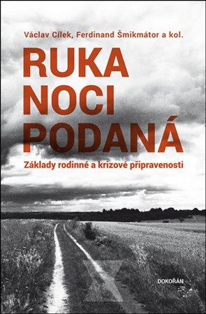 Ruka noci podaná - Václav Cílek,Ferdinand Šmikmátor